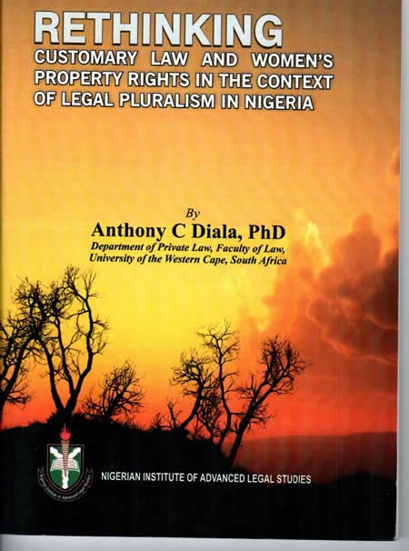 Rethinking Customary Law and Womens  Property Rights In The Context of Legal  Pluralism In Nigeria